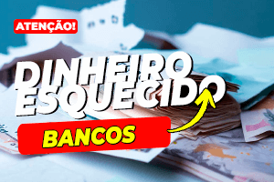 Dinheiro Esquecido no Banco: Como Recuperar?